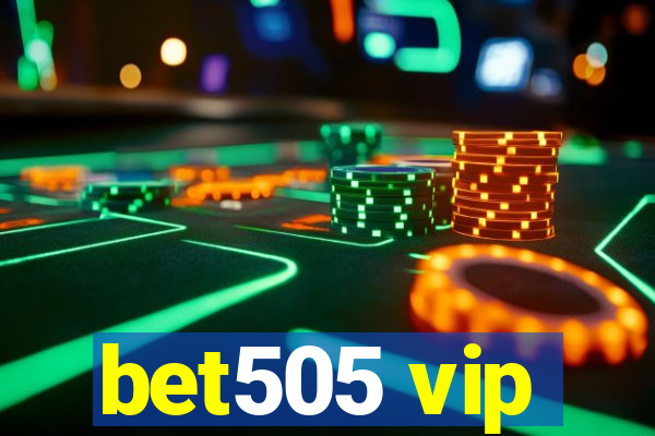 bet505 vip